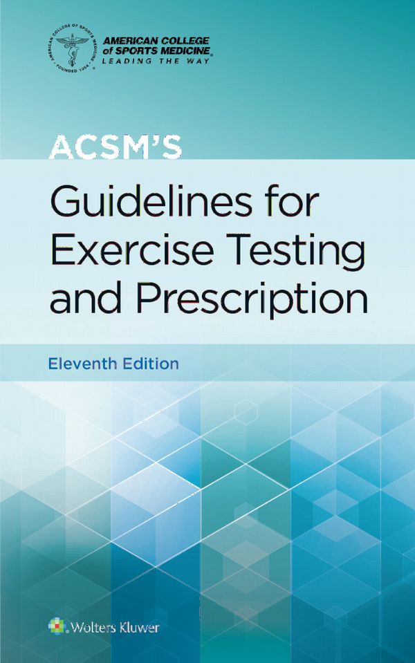 ACSM's Guidelines for Exercise Testing and Prescription | 11:e upplagan