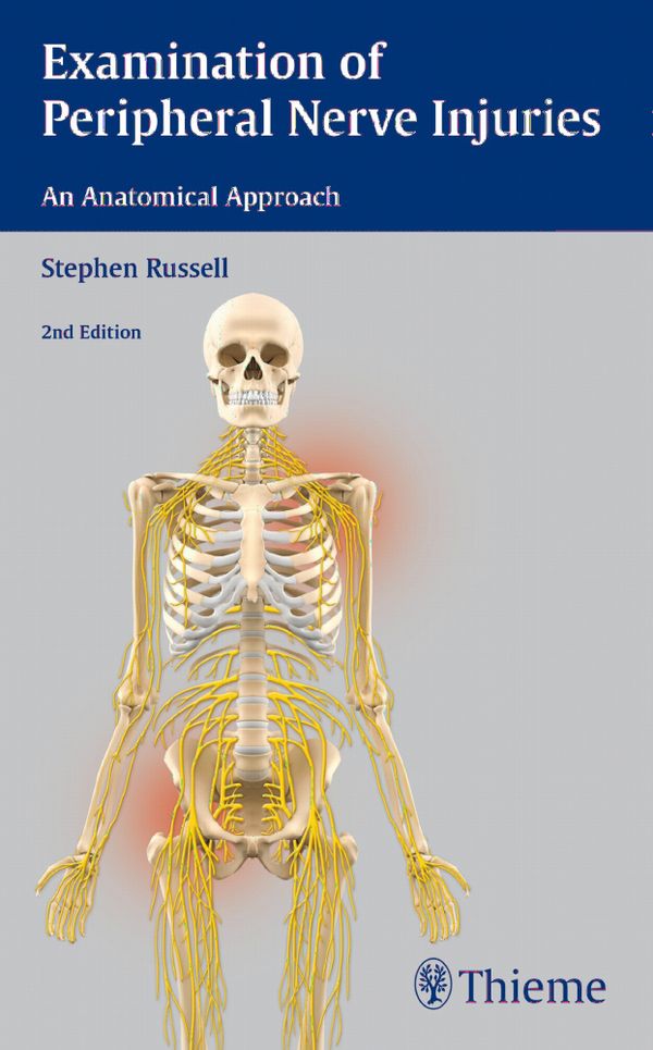 Examination of Peripheral Nerve Injuries: an Anatomical Approach | 2:a upplagan