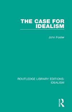 The Case for Idealism | 1:a upplagan