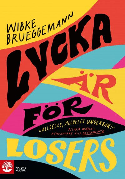 Lycka är för losers | 1:a upplagan