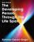 The Developing Person Through the Life Span