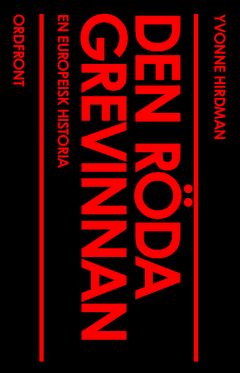 Den röda grevinnan : en europeisk historia | 0:e upplagan