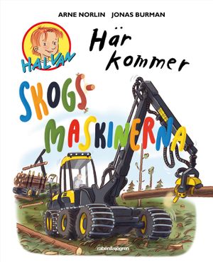 Här kommer skogsmaskinerna |  2:e upplagan