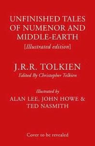Unfinished Tales Illustrated edition
