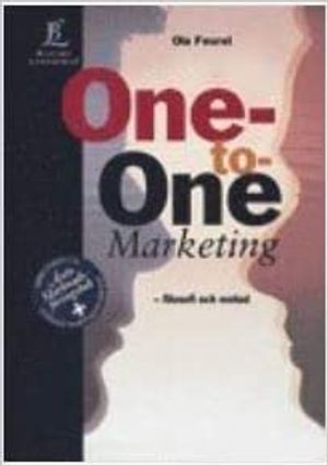 One-to-One Marketing - filosofi och metod | 1:a upplagan