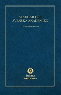 Stadgar för Svenska Akademien : Tredje upplagan (2023)