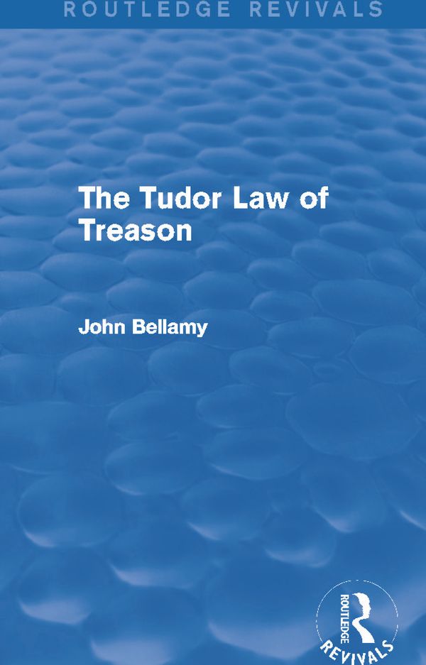 The Tudor Law of Treason (Routledge Revivals) | 1:a upplagan