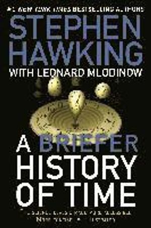 A Briefer History of Time