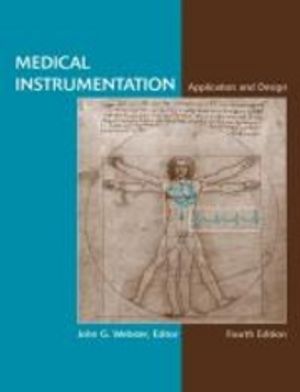 Medical Instrumentation: Application and Design | 4:e upplagan