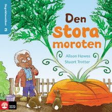 Sagoklassiker nivå 2 : Fort, fort!, Den stora moroten, Ta fast rattan!, Hemma bäst | 1:a upplagan