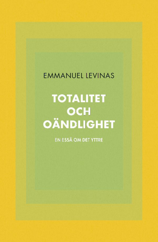 Totalitet och oändlighet. Essä om det yttre | 0:e upplagan