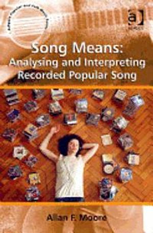 Song means: Analysing and interpreting recorded popular song