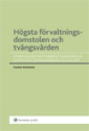 Högsta förvaltningsdomstolen och tvångsvården | 1:a upplagan