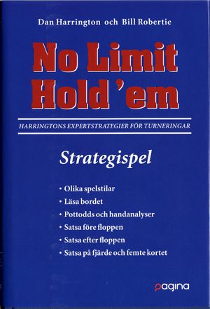 No Limit Hold'em : Harringtons expertstrategier för turneringar | 1:a upplagan