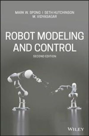 Robot Modeling and Control |  2:e upplagan