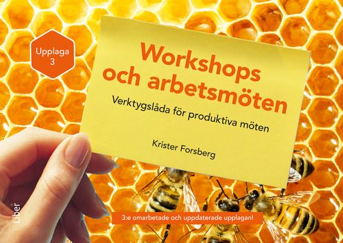 Workshops och arbetsmöten - Verktygslåda för meningsfulla möten | 3:e upplagan