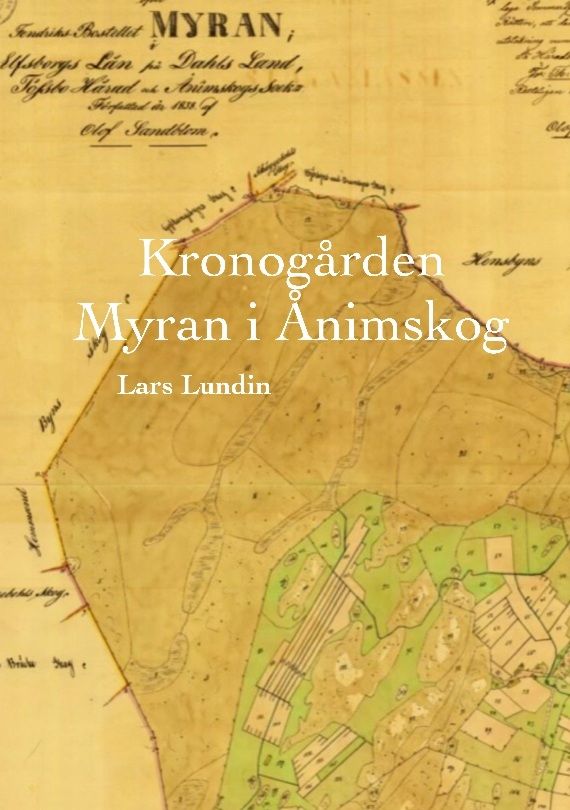 Kronogården Myran i Ånimskog | 1:a upplagan