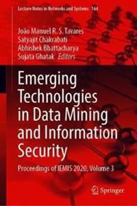 Emerging Technologies in Data Mining and Information Security