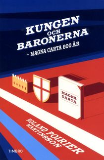 Kungen och baronerna : Magna Carta 800 år