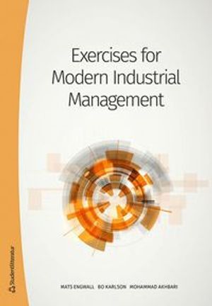 Exercises in Modern Industrial Management |  2:e upplagan