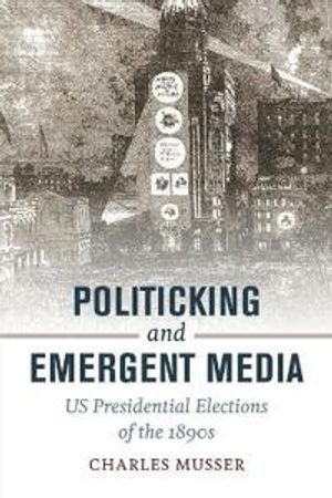 Politicking and Emergent Media