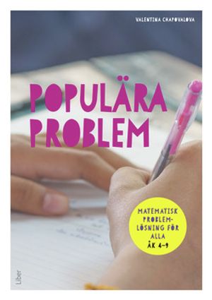 Populära Problem - Problemlösning i matematik för alla åk 4-9 | 1:a upplagan