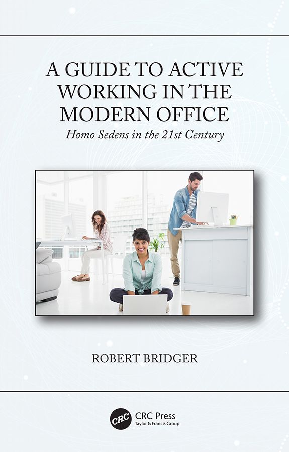 A Guide to Active Working in the Modern Office | 1:a upplagan