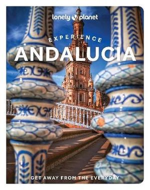 Lonely Planet Experience Andalucia | 1:a upplagan