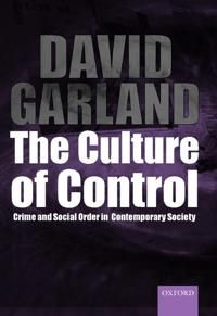 Culture of control - crime and social order in contemporary society | 0:e upplagan