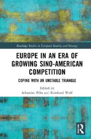 Europe in an Era of Growing Sino-American Competition | 1:a upplagan