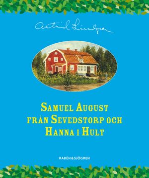 Samuel August från Sevedstorp och Hanna i Hult | 4:e upplagan