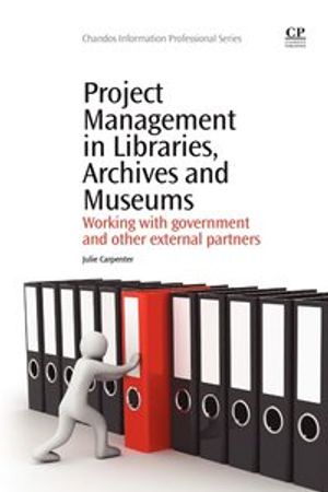 Project Management in Libraries, Archives and Museums