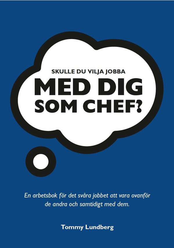Skulle du vilja jobba med dig som chef? | 0:e upplagan