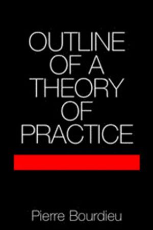 Outline of a Theory of Practice | 10:e upplagan