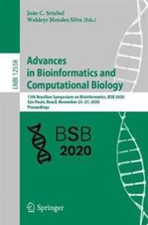 Advances in Bioinformatics and Computational Biology | 1:a upplagan