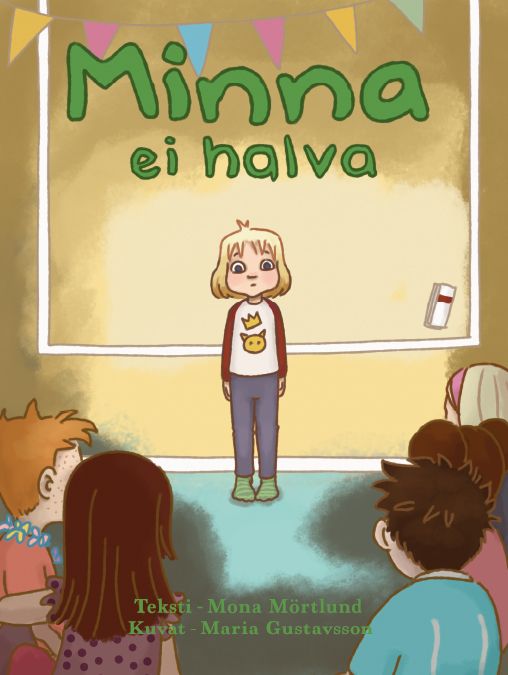 Minna ei halva | 1:a upplagan