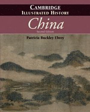 The Cambridge Illustrated History of China