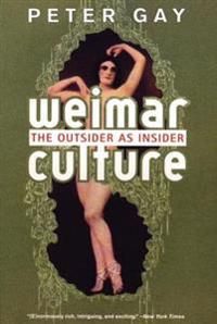 Weimar Culture - the Outsider as Insider | 0:e upplagan
