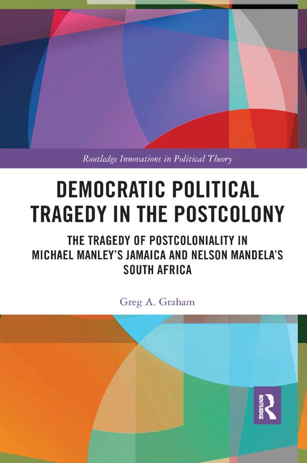 Democratic Political Tragedy in the Postcolony | 1:a upplagan
