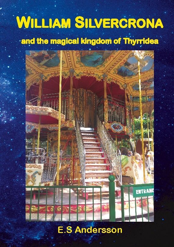 William Silvercrona and the magical kingdom of Thyrridea | 1:a upplagan