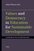 Values and Democracy in Education for Sustainable Development - Contributions from Swedish Research