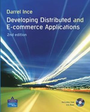 Developing Distributed and E-Commerce Applications + CD |  2:e upplagan