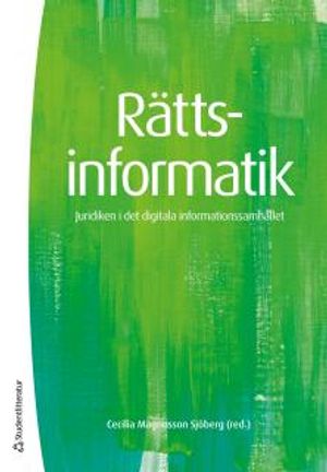 Rättsinformatik - Juridiken i det digitala informationssamhället |  2:e upplagan