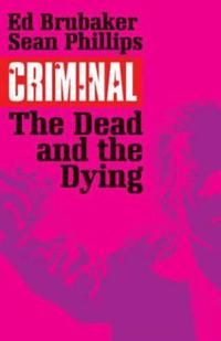 Criminal Volume 3: The Dead and the Dying | 0:e upplagan