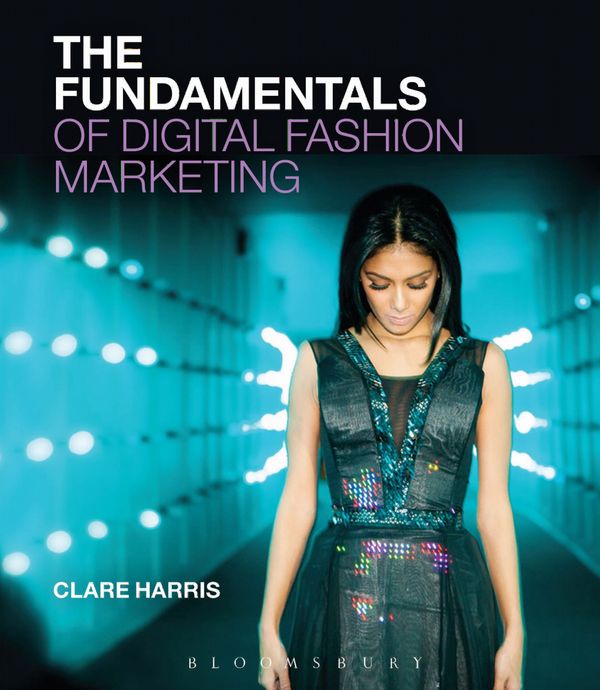 The Fundamentals of Digital Fashion Marketing | 0:e upplagan