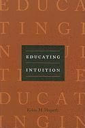 Educating Intuition