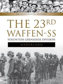 23rd waffen ss volunteer panzer grenadier division nederland - an illustrat