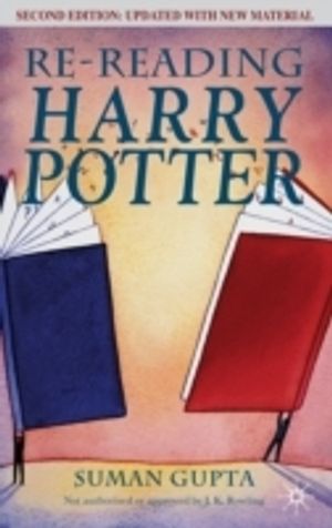 Re-Reading Harry Potter |  2:e upplagan