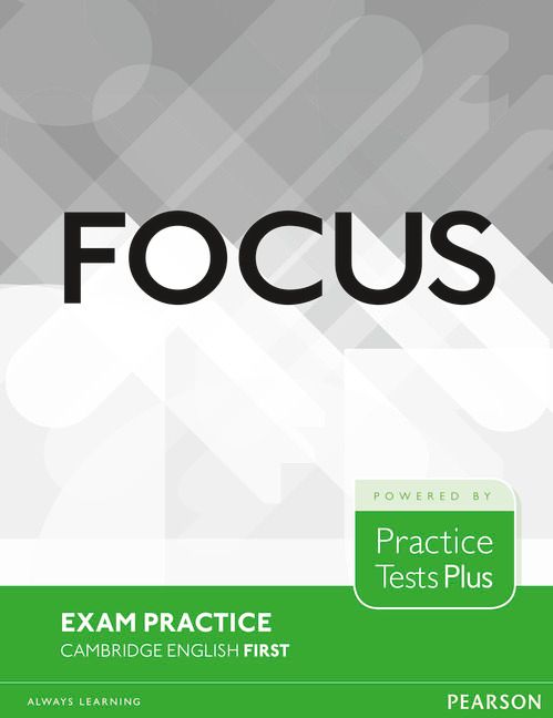 Focus Exam Practice: Cambridge English First | 0:e upplagan