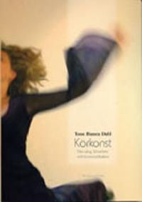 Körkonst : om sång, körarbete och kommunikation | 0:e upplagan